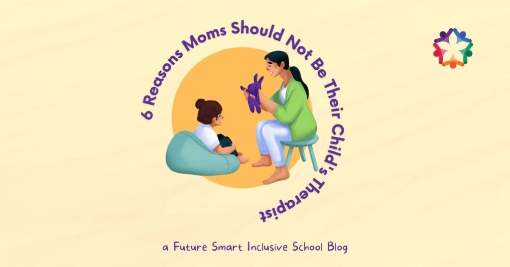 moms should not be their child's therapist