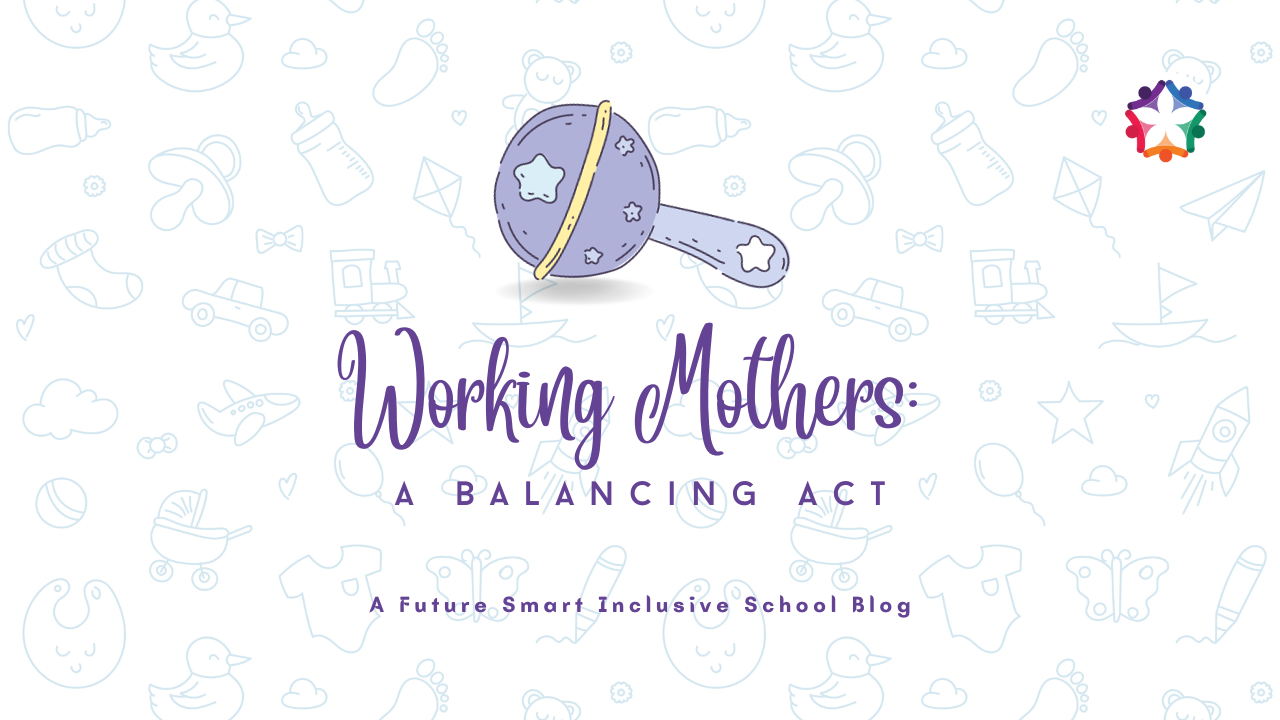 Working Mothers: A Balancing Act